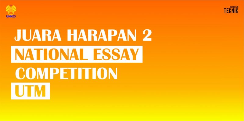 Mahsiswa TE Raih Juara Harapan 2 National Essay Competition Riset UTM ...