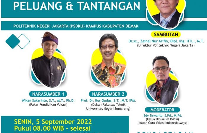 WEBINAR PENDIDIKAN LULUSAN PENDIDIKAN VOKASI ZAMAN NOW: PELUANG & TANTANGAN